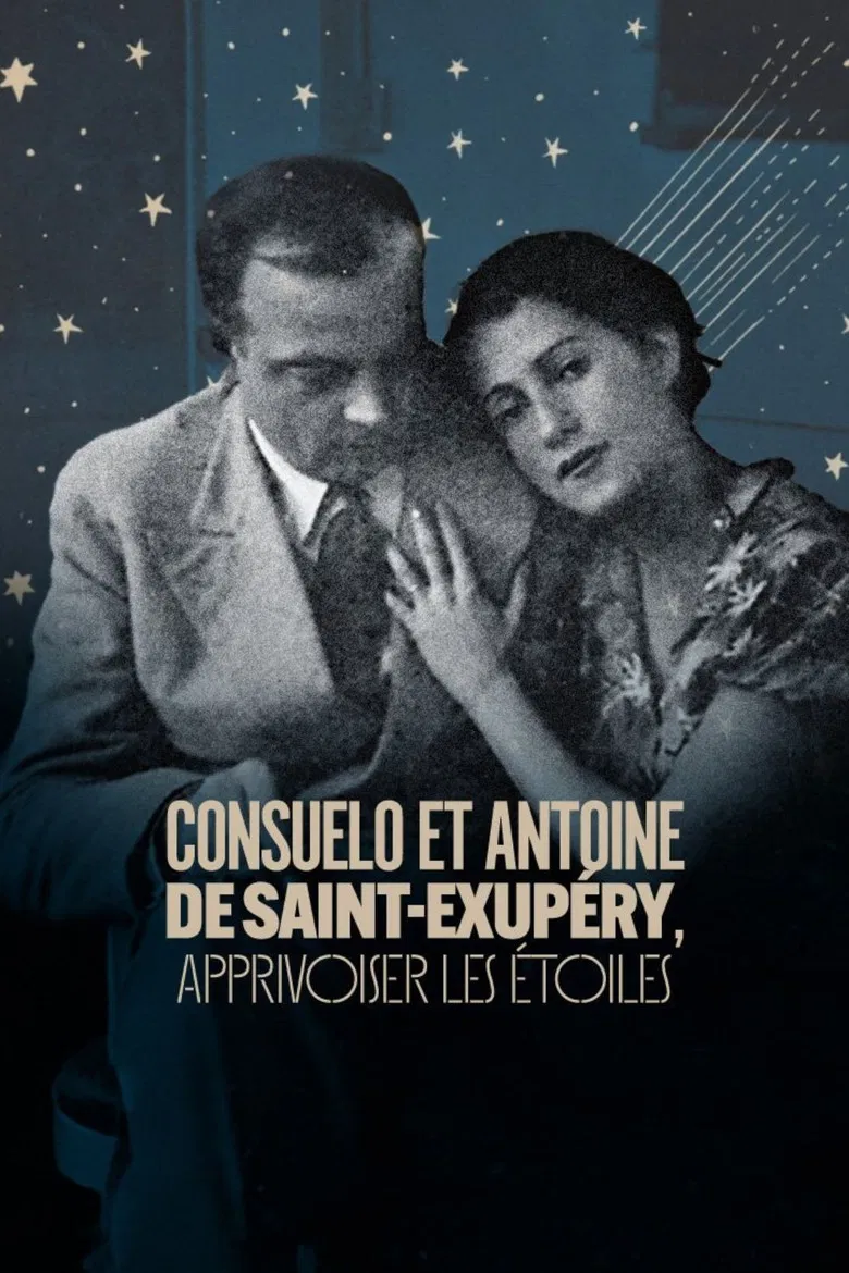 Consuelo et Antoine de Saint Exupéry: Apprivoiser les Étoiles poster background