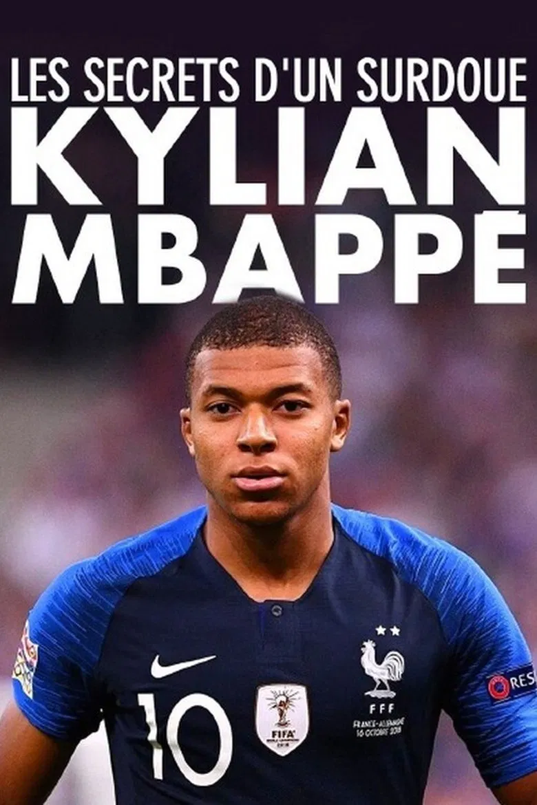Kylian Mbappé : les secrets d’un surdoué poster background