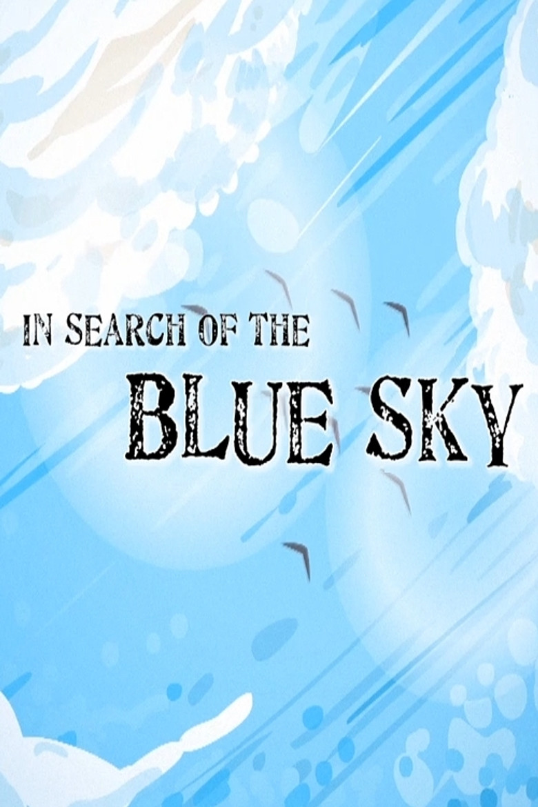 In Search of the Blue Sky poster background
