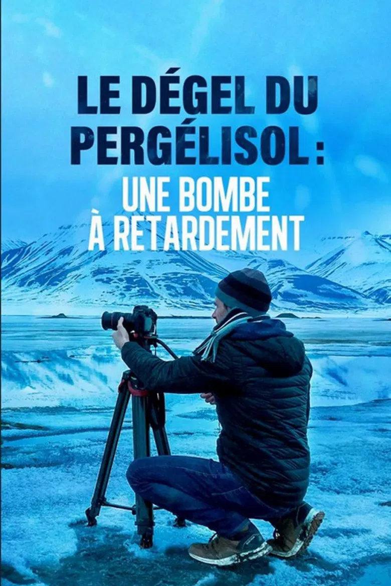 Dégel du Pergélisol: Une bombe à retardement poster background