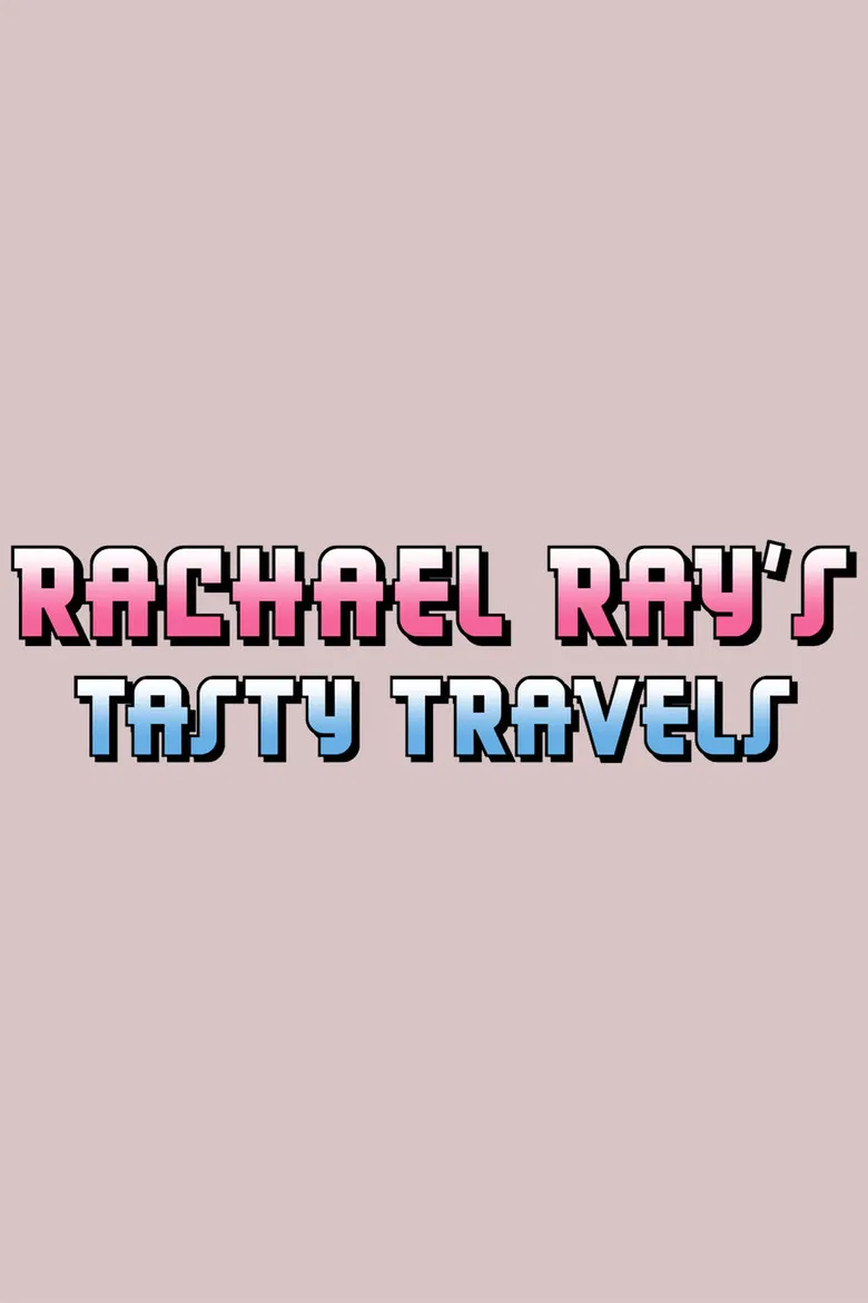 Rachael Ray's Tasty Travels poster background