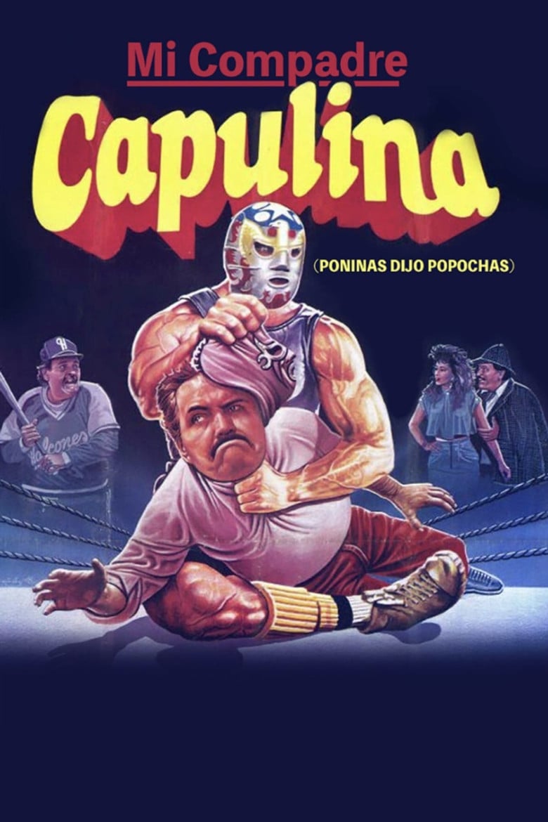 Mi compadre Capulina poster background