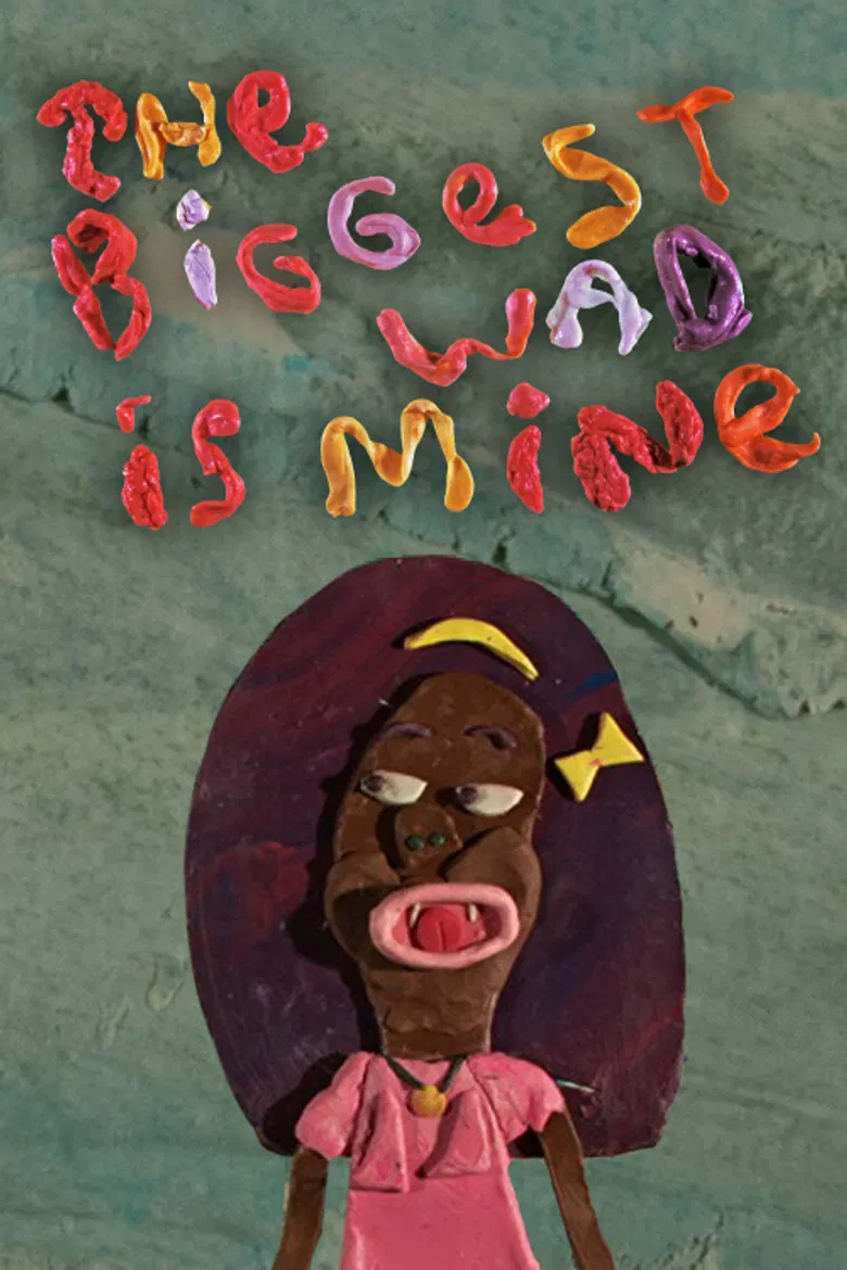 The Biggest Wad is Mine poster background