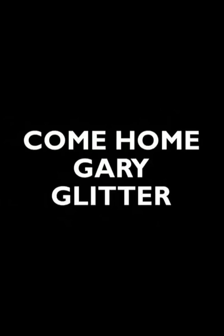 Come Home Gary Glitter poster background