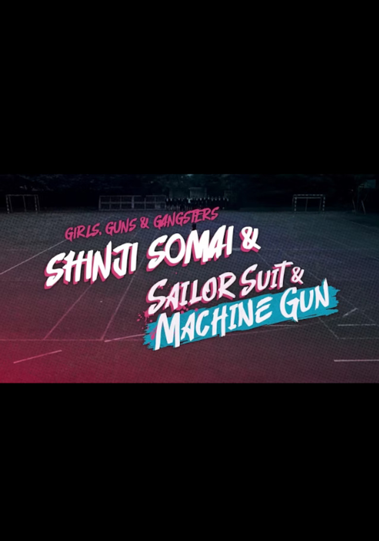 Girls, Guns and Gangsters: Shinji Somai & Sailor Suit & Machine Gun poster background