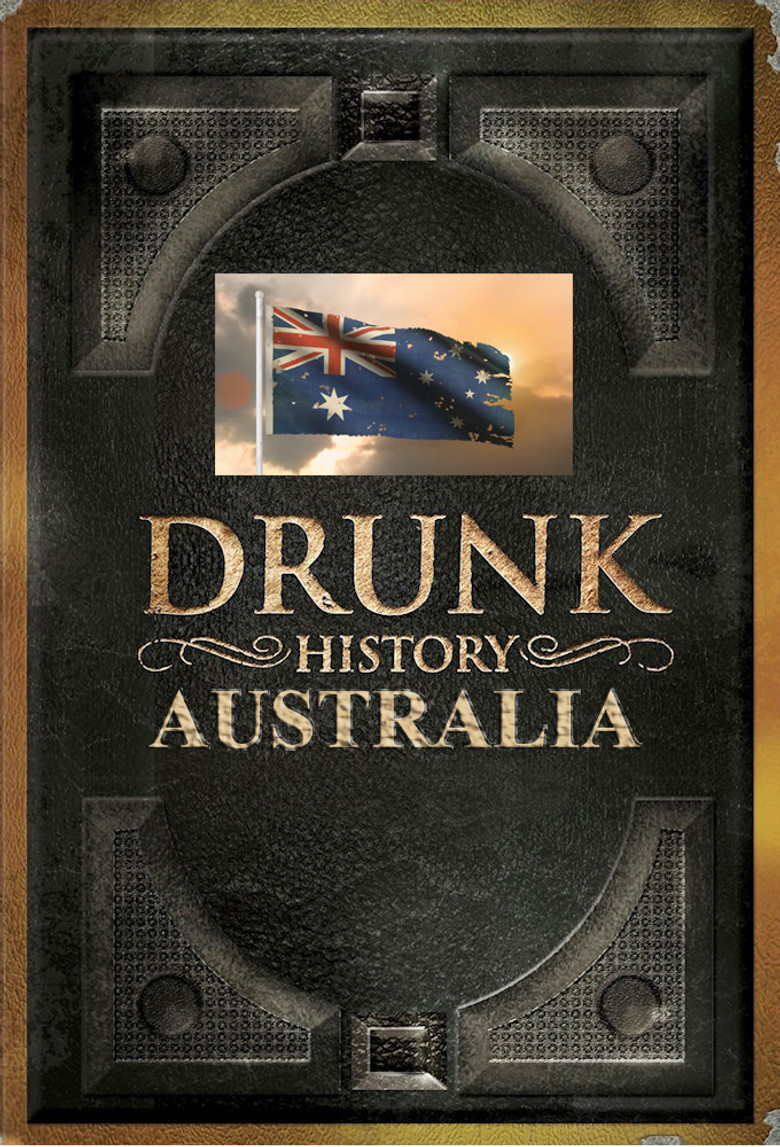 Drunk History: Australia poster background