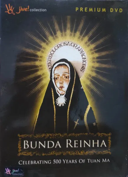 Bunda Reinha - Celebrating 500 Years of Tuan Ma poster background