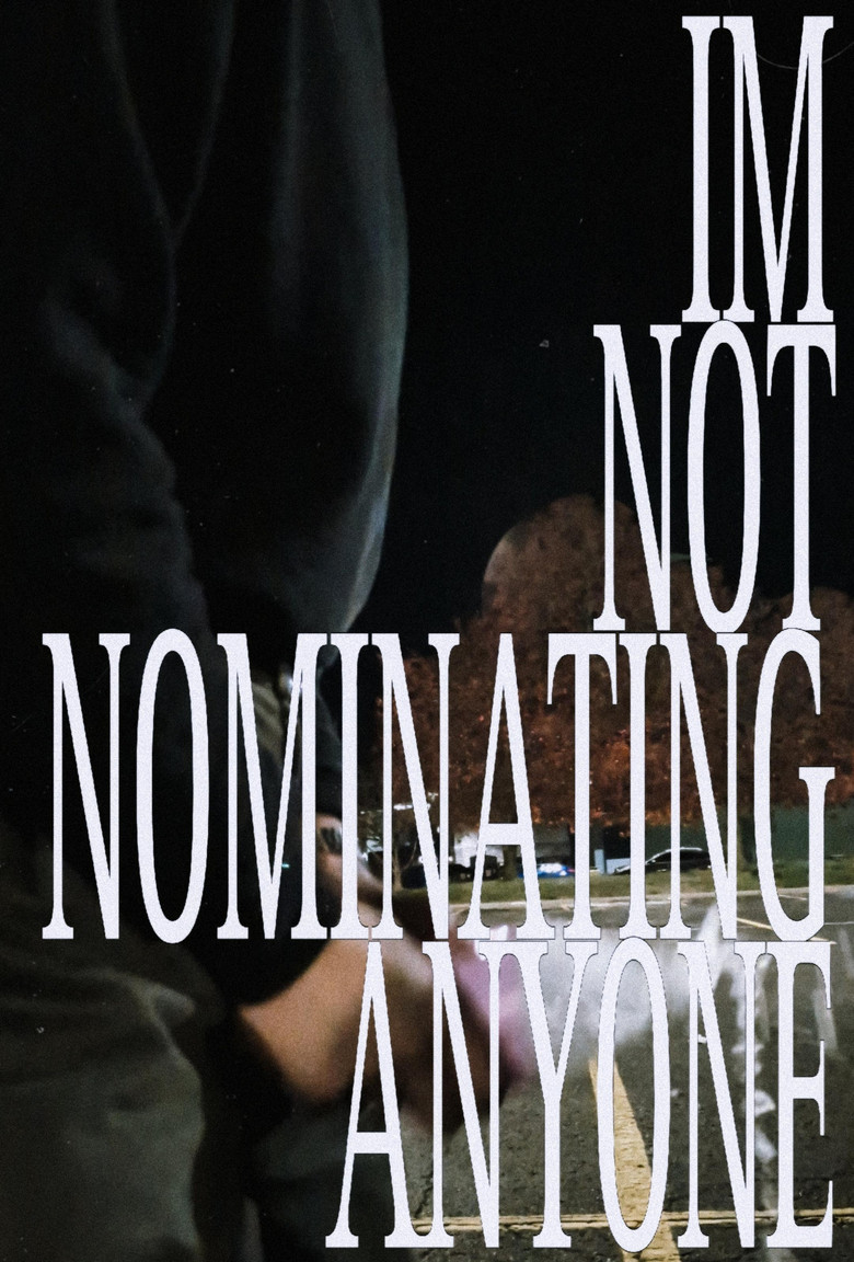 IMNOTNOMINATINGANYONE poster background
