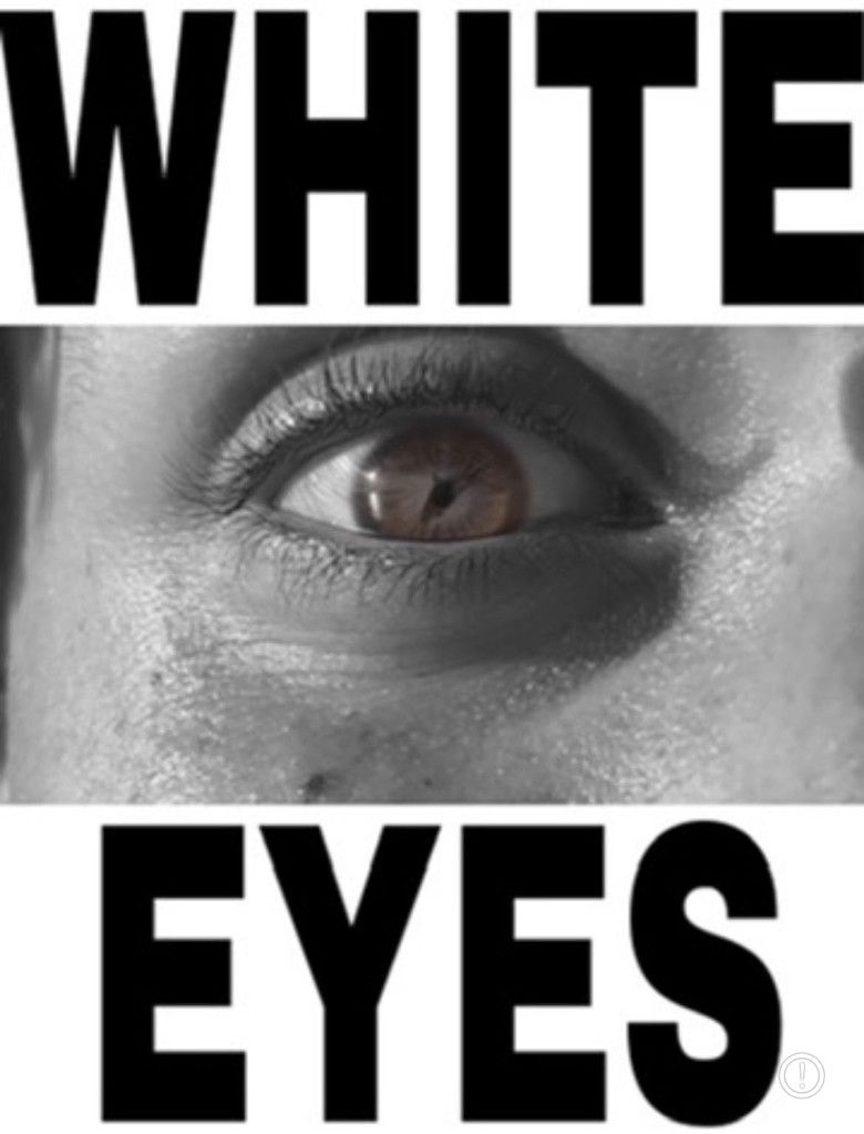 White Eyes poster background