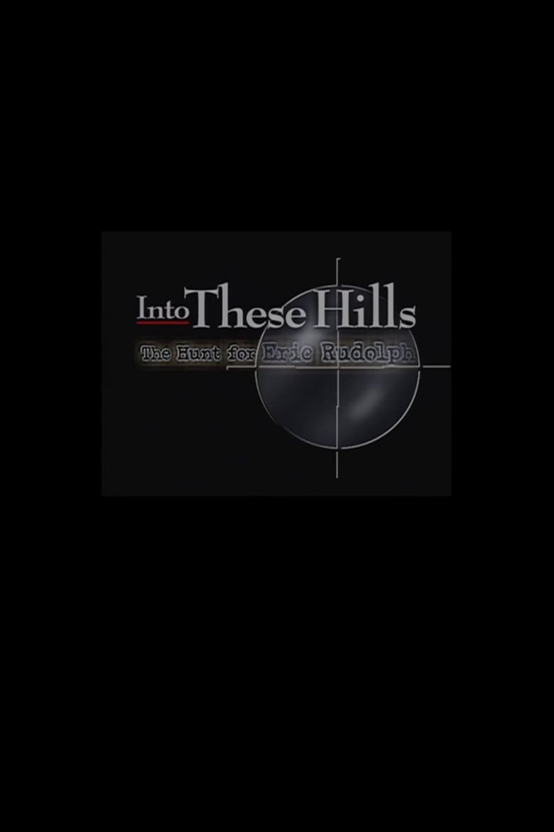 Into These Hills: The Hunt for Eric Rudolph poster background