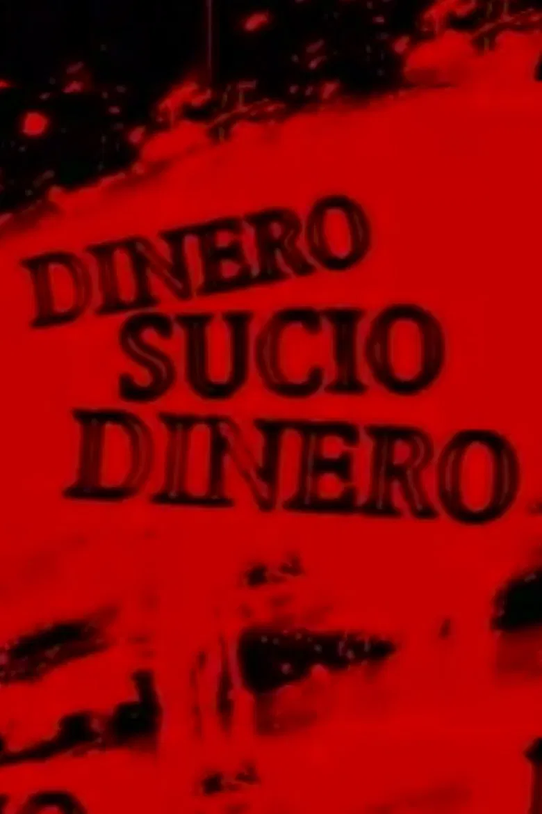 Dinero sucio poster background