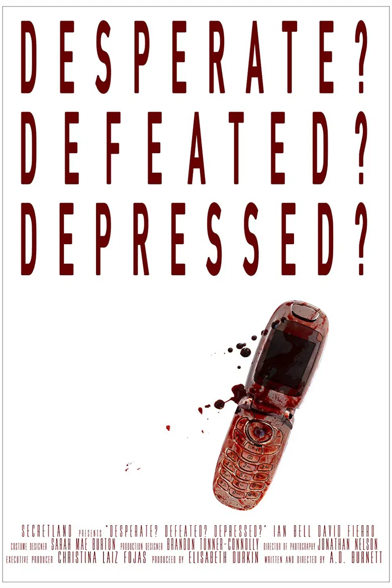 Desperate? Defeated? Depressed? poster background