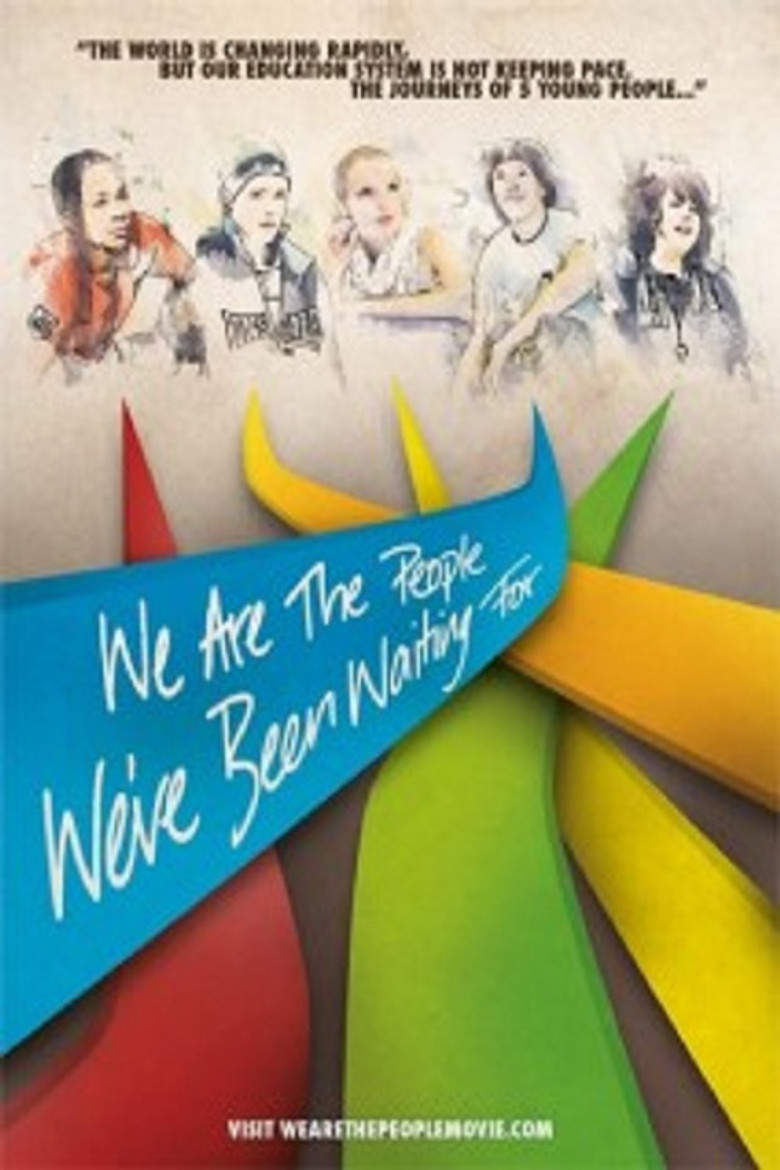 We Are the People We've Been Waiting For poster background