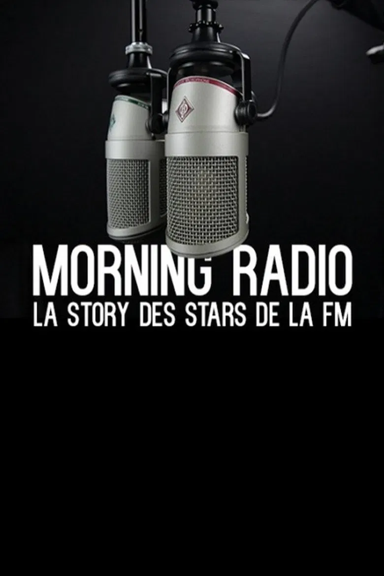 Morning Radio - La story des stars de la FM poster background
