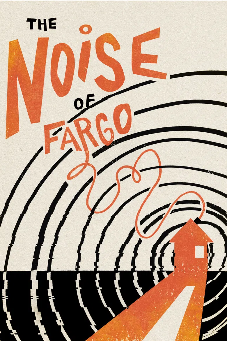 The Noise of Fargo poster background