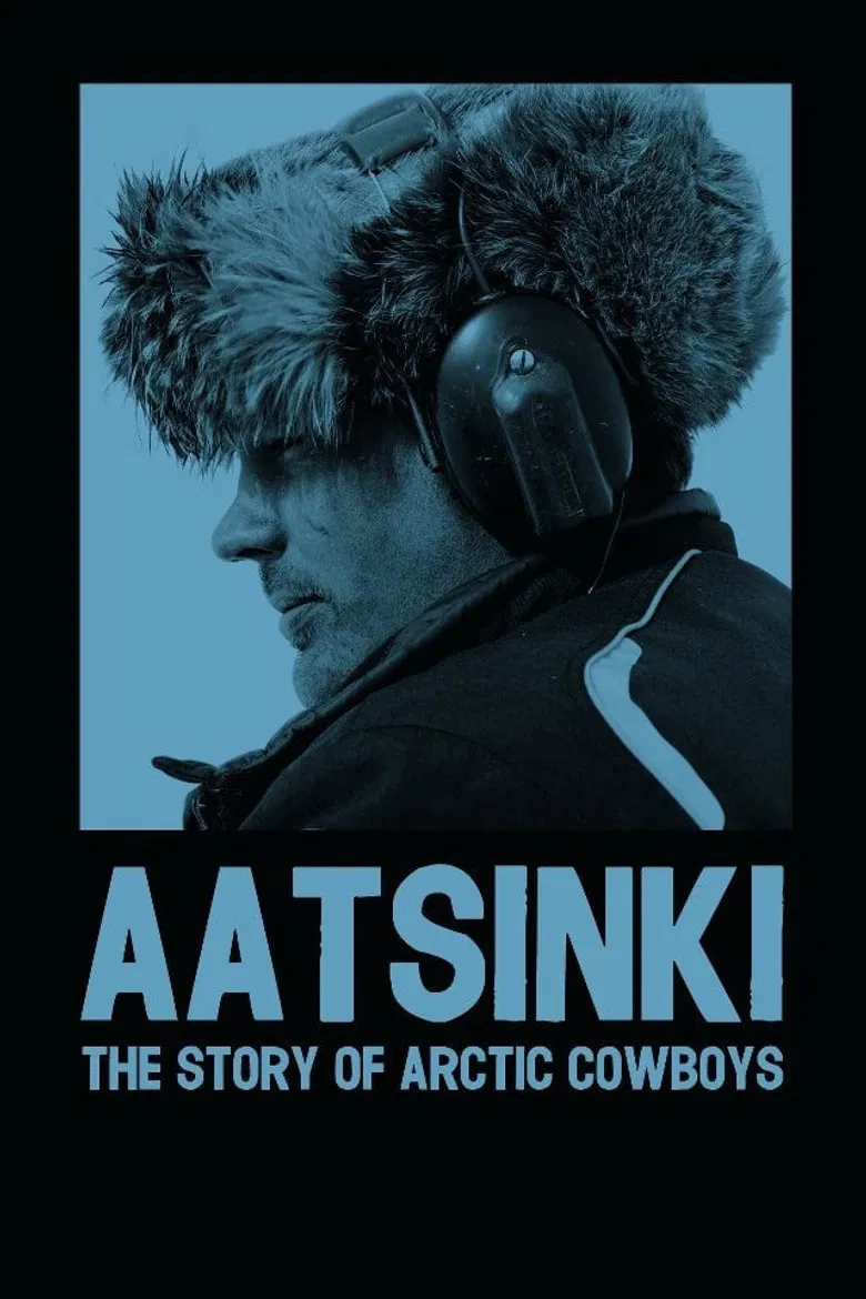 Aatsinki: The Story of Arctic Cowboys poster background
