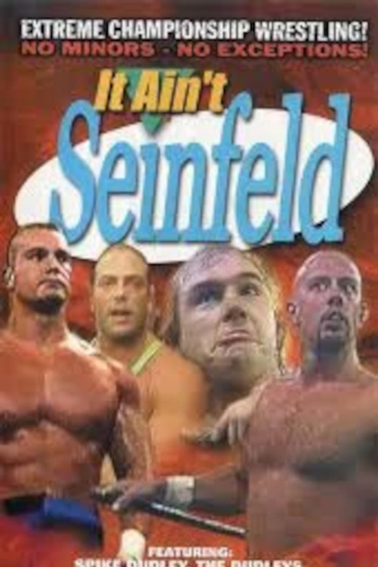 ECW It Ain't Seinfeld poster background