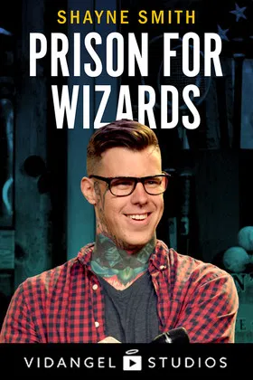 Shayne Smith: Prison for Wizards poster background