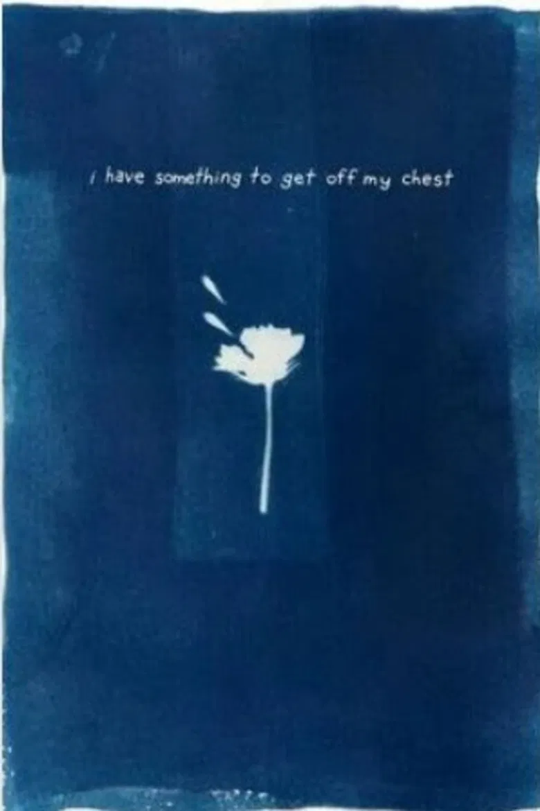 I Have Something To Get Off My Chest poster background