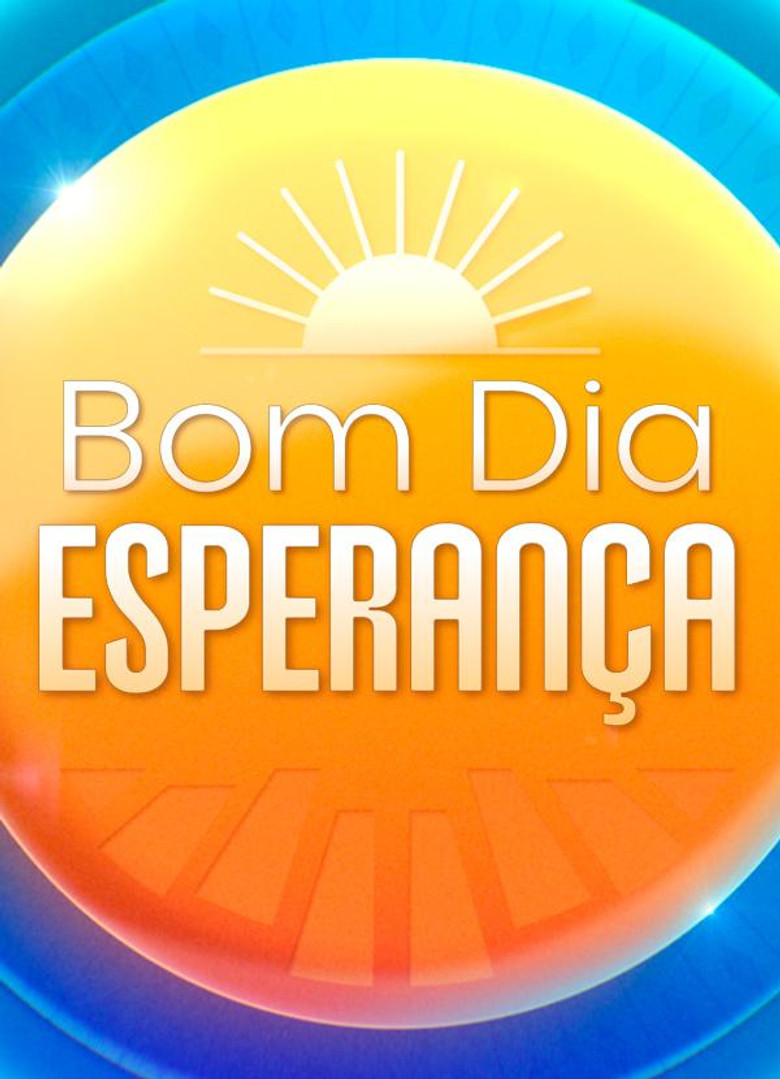 Bom Dia Esperança poster background