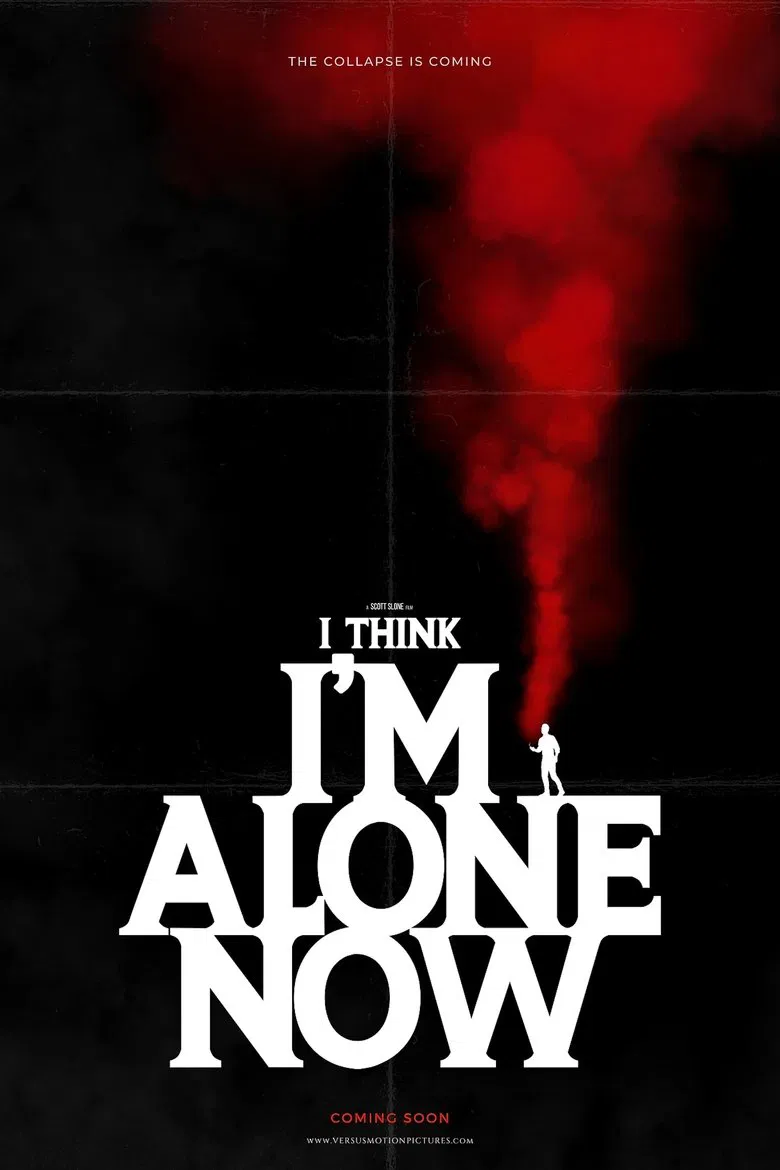 I Think I'm Alone Now poster background