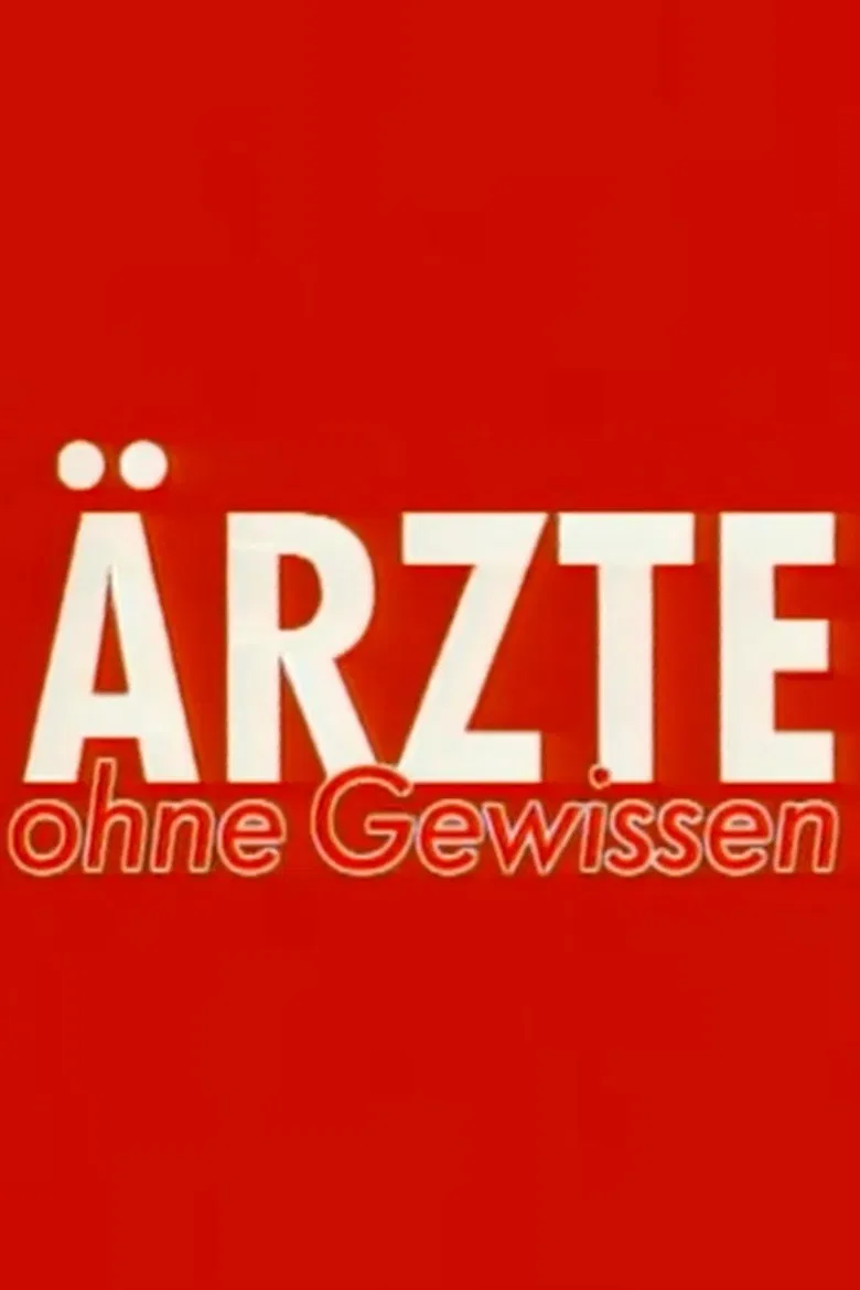 Doctors without conscience - human experimentation in the Third Reich poster background