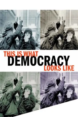 This Is What Democracy Looks Like poster background