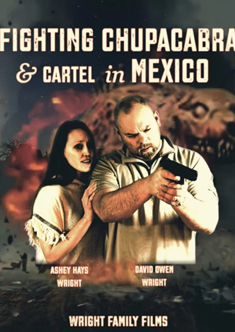 Fighting Chupacabra and Cartel in Mexico poster background