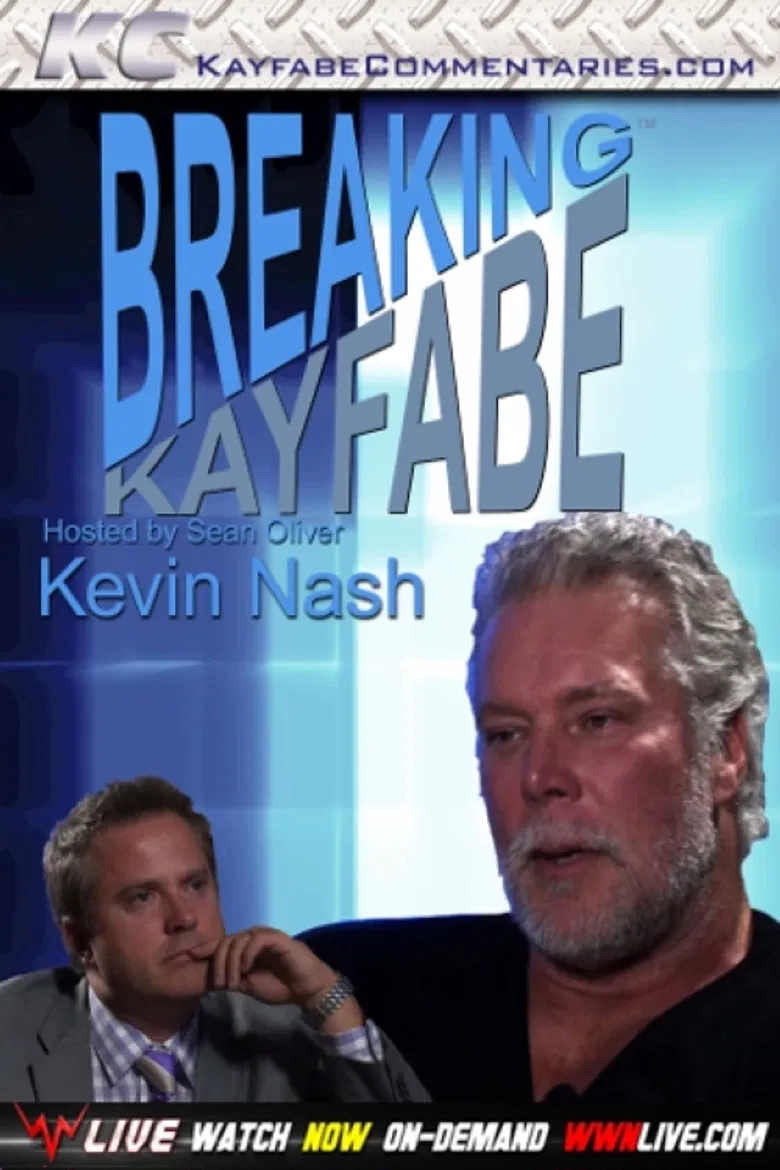 Breaking Kayfabe with Kevin Nash poster background
