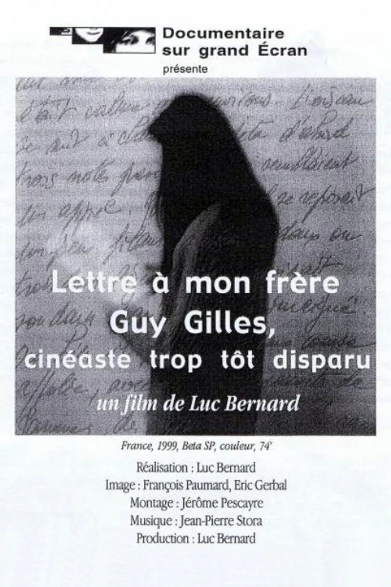 Letter to my brother Guy Gilles, filmmaker who passed away too soon poster background