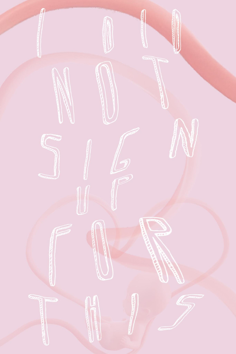 I Did Not Sign Up for This poster background