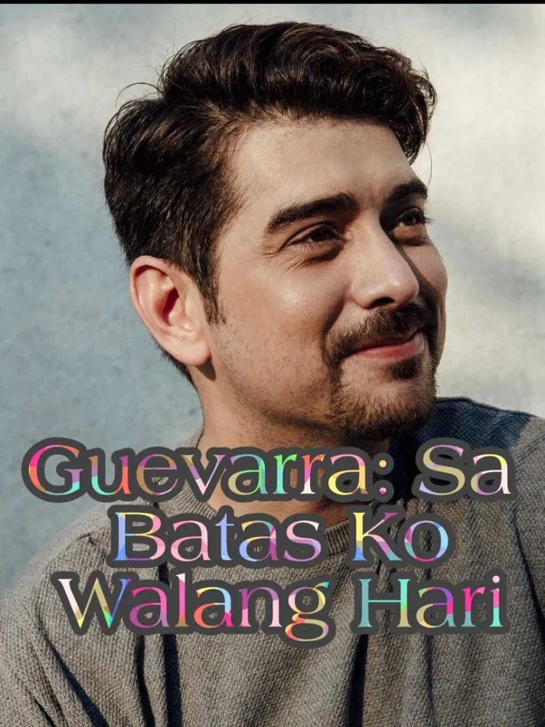 Guevarra: Sa Batas Ko Walang Hari poster background