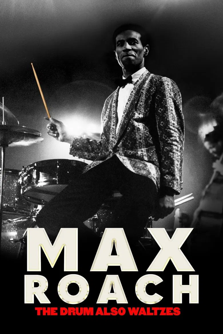 Max Roach: The Drum Also Waltzes poster background
