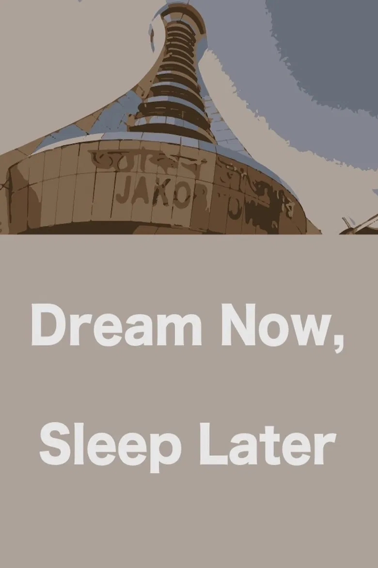 Dream Now, Sleep Later poster background