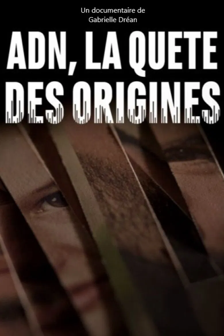 ADN, la quête des origines poster background
