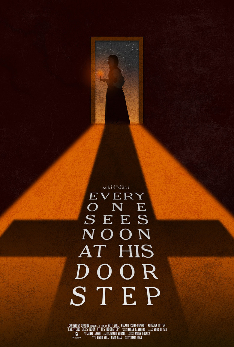 Everyone Sees Noon At His Doorstep poster background