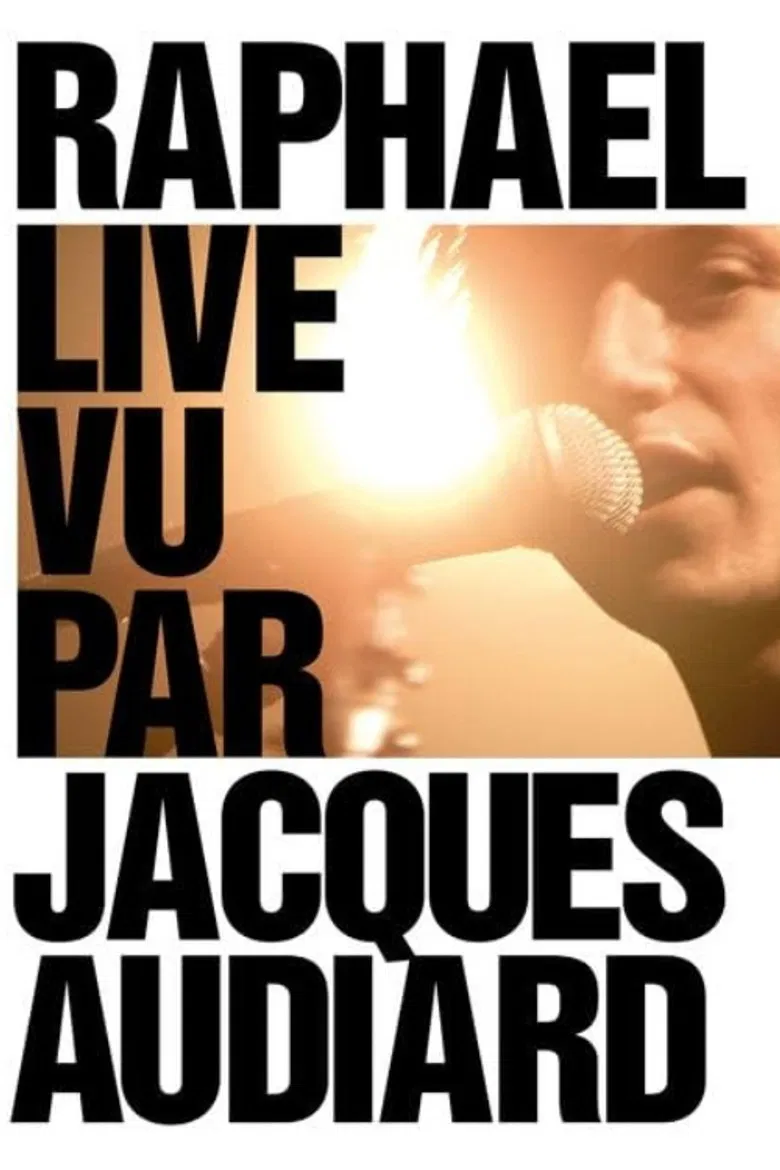 Raphaël Live by Jacques Audiard poster background