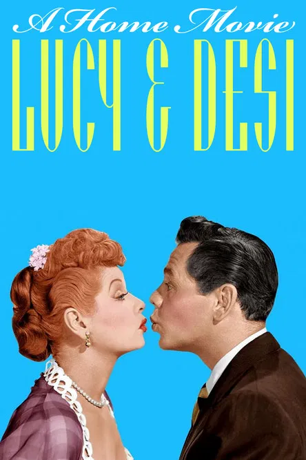 Lucy and Desi: A Home Movie poster background