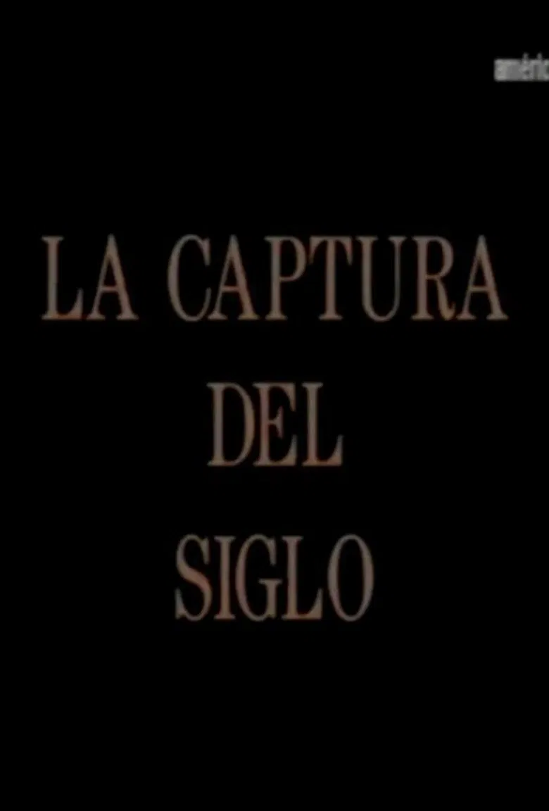 La captura del siglo poster background