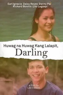 Huwag Na Huwag Kang Lalapit, Darling poster background