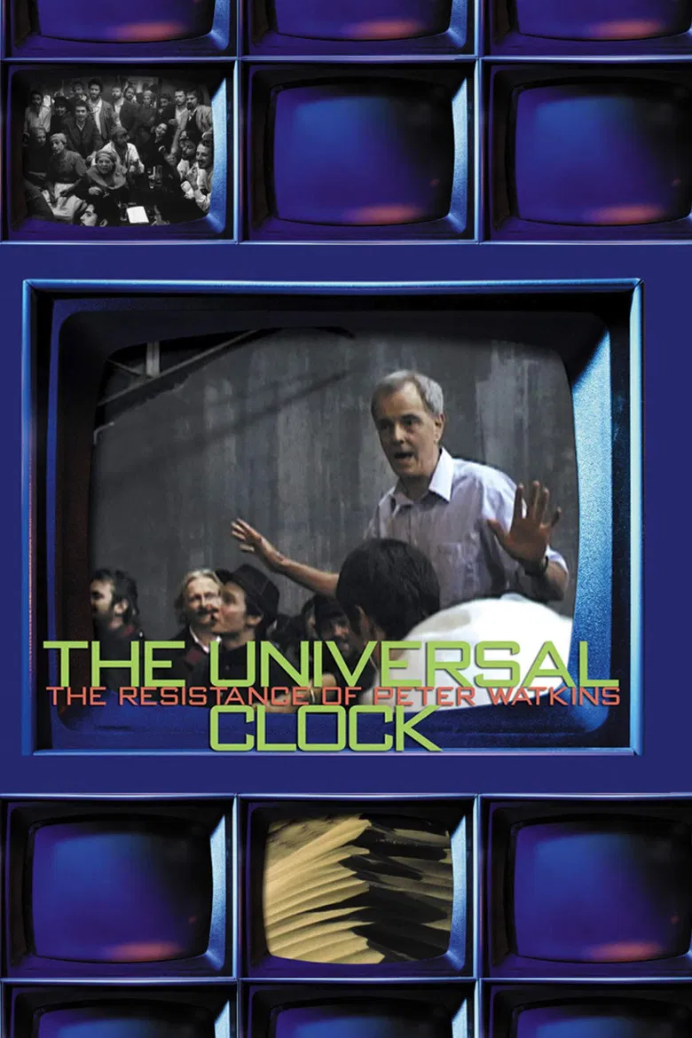 The Universal Clock: The Resistance of Peter Watkins poster background