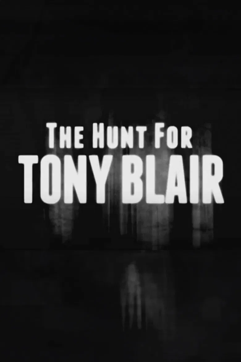 The Hunt for Tony Blair poster background
