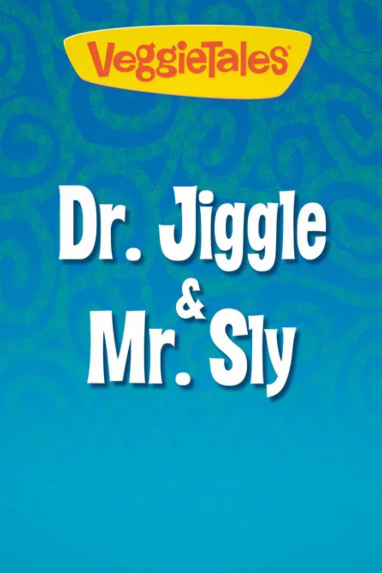 VeggieTales: Dr. Jiggle and Mr. Sly poster background