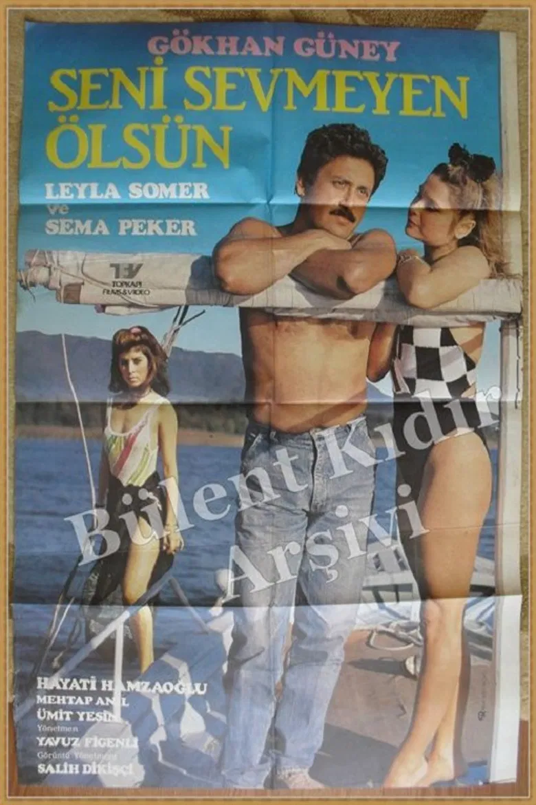 Seni Sevmeyen Ölsün poster background