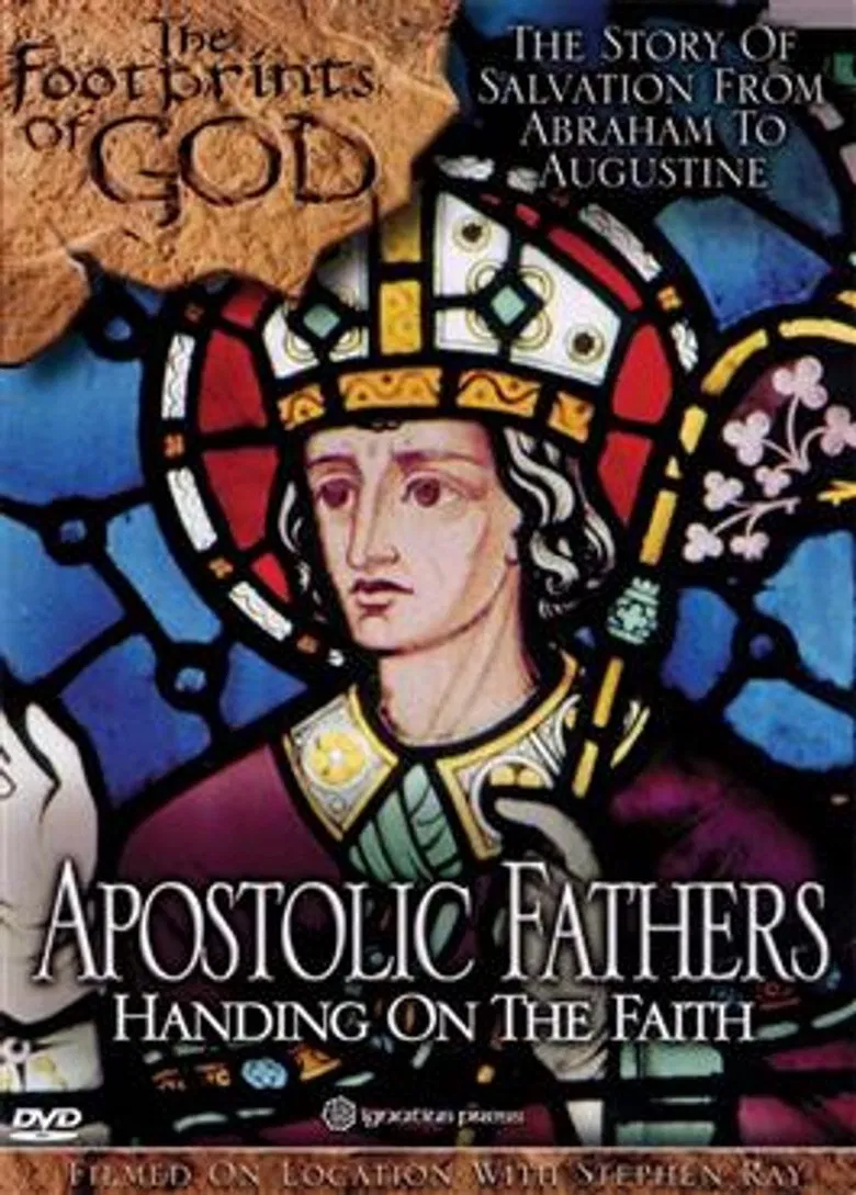 The Footprints of God: Apostolic Fathers Handing on the Faith poster background