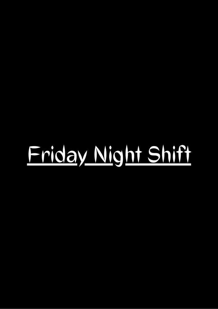 Friday Night Shift poster background