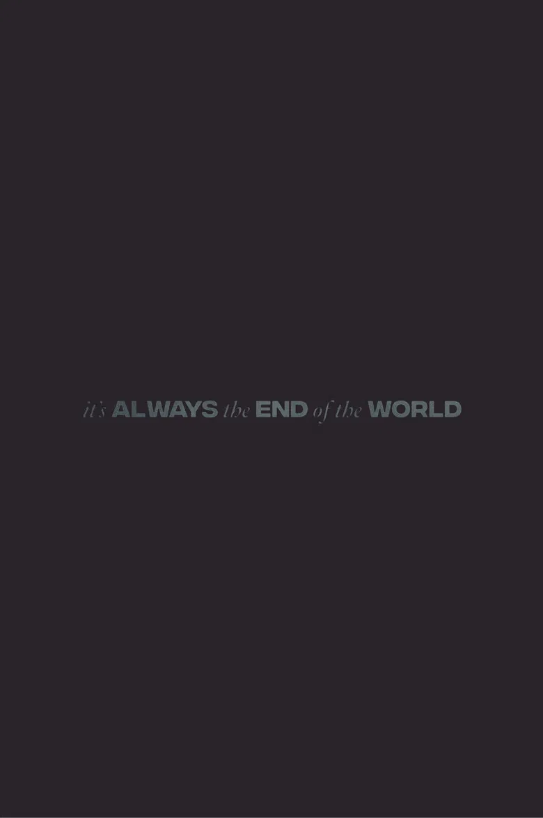 It's Always the End of the World poster background