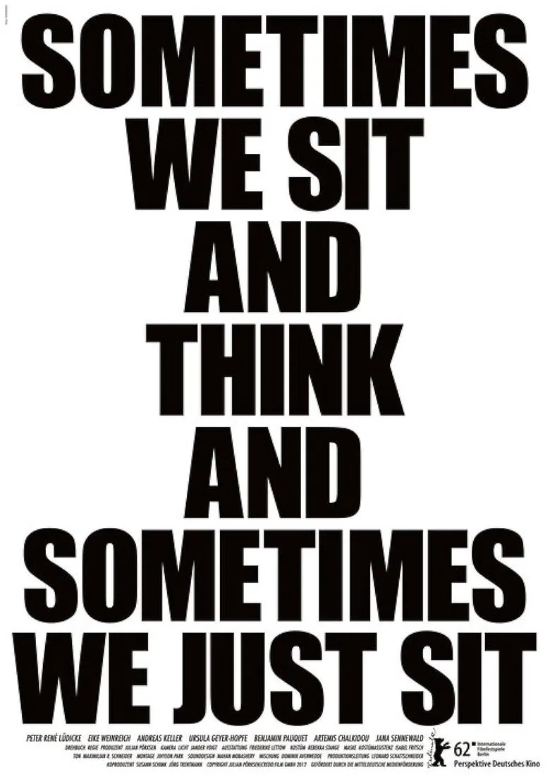 Sometimes We Sit and Think and Sometimes We Just Sit poster background
