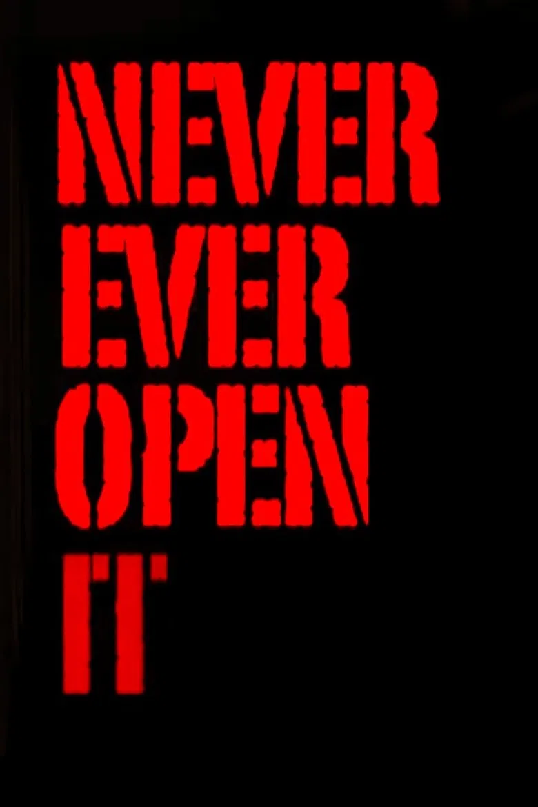 Never Ever Open It poster background