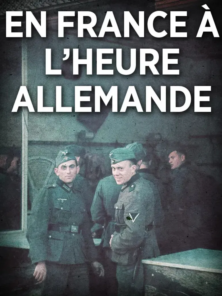 En France, à l'heure allemande poster background